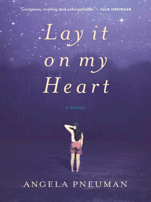 Title details for Lay It on My Heart by Angela Pneuman - Available